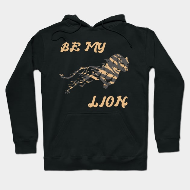 Be My Lion Hoodie by Imutobi